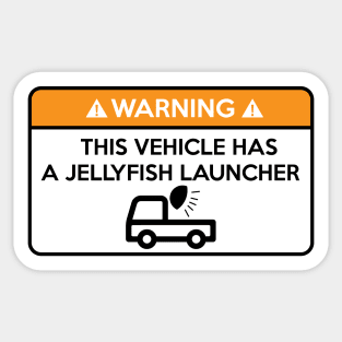 this vehicle has a jellyfish launcher Sticker